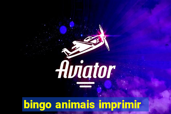 bingo animais imprimir